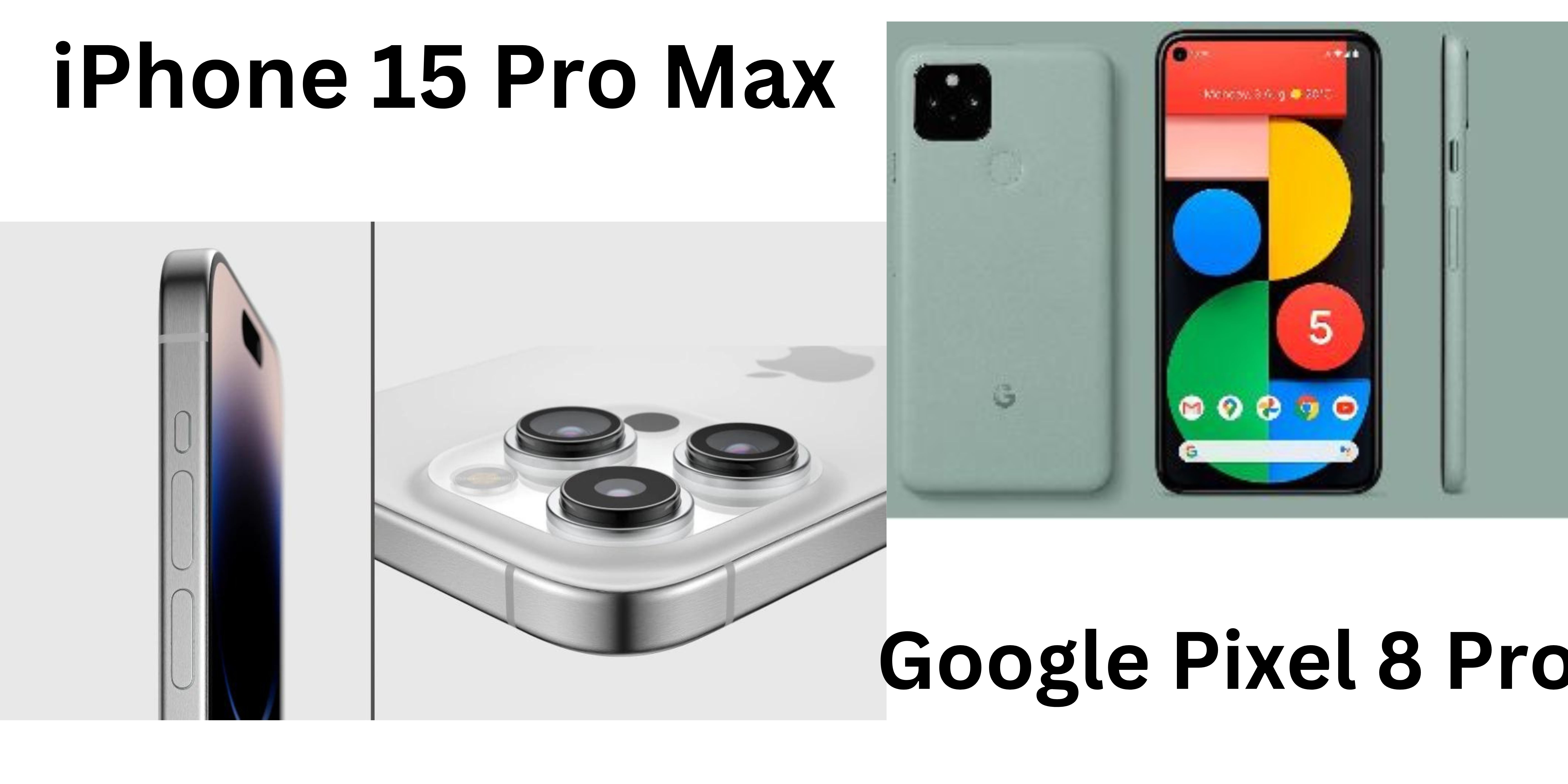 Google pixel 8 pro vs IPhone 15 pro max comparison