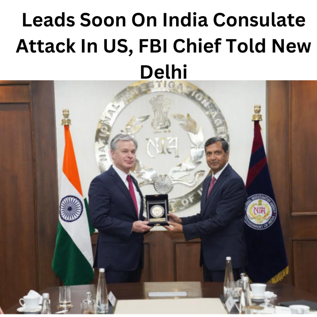 Leads Soon On India Consulate Attack In US, FBI Chief Told New Delhi