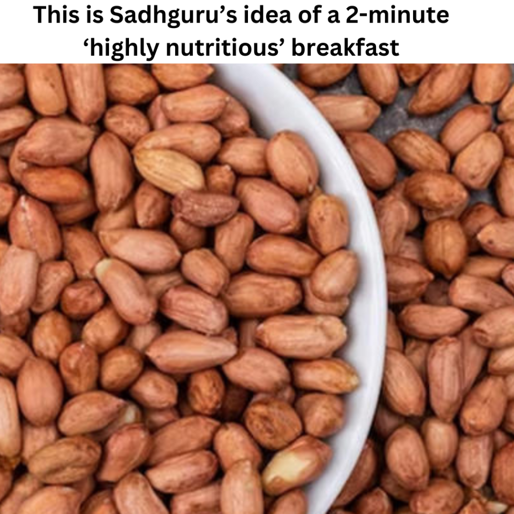 This is Sadhguru’s idea of a 2-minute ‘highly nutritious’ breakfast